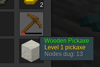 A wooden pickaxe with 13 nodes dug, level 1
